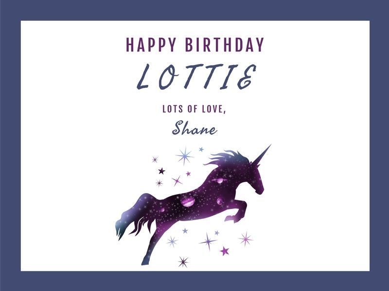 Lottie's birthday card from Shane featuring a unicorn - Ideas for unicorn-themed birthday party - Image