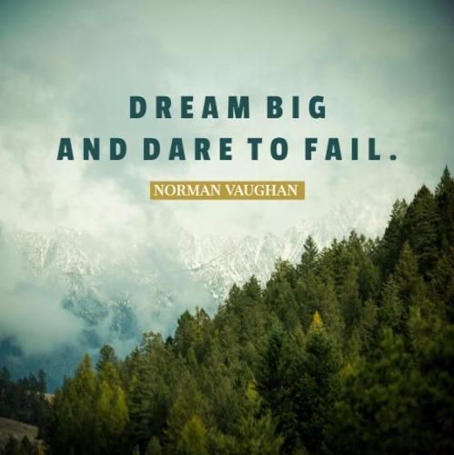 Forest landscape and 'Dream big and dare to fail' as a title - Don't be afraid to use inspirational quotes - Image