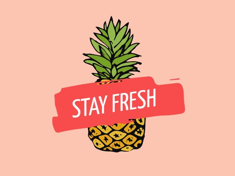 Pineapple and the title 'Stay Fresh' - Keep everything up to date - Image