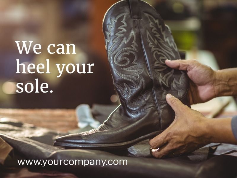 The shoemaker holds a boot in his hands and 'We can heel your sole.' as a title - Make the message clear - Image