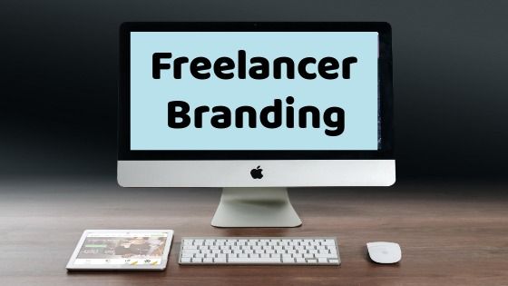 Text: "Freelancer Branding" appears on the Apple iMac screen - Personal branding tips for freelancers: A brand strategy for your business - Image