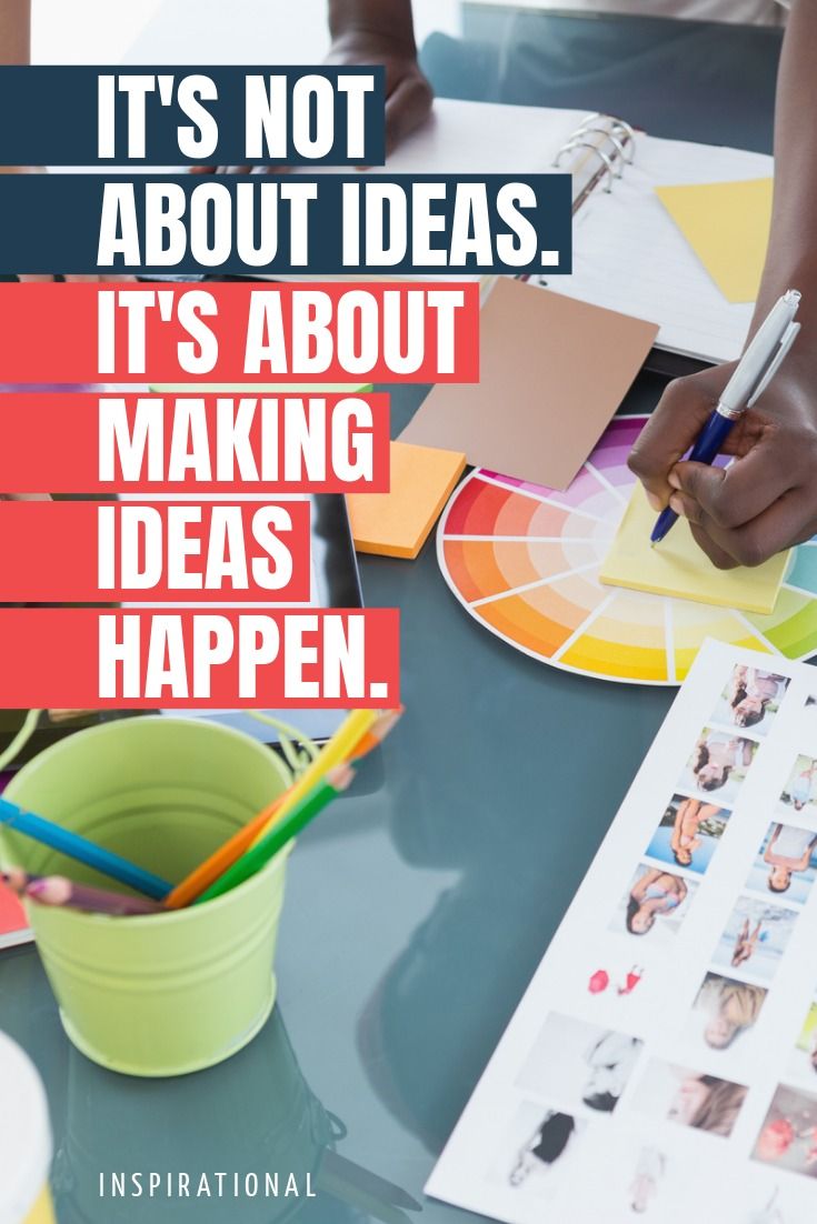 Inspirational quote: 'It's not about ideas. It's about making ideas happen.' - How to design clever student council posters, 30 ideas to boost your creativity - Image