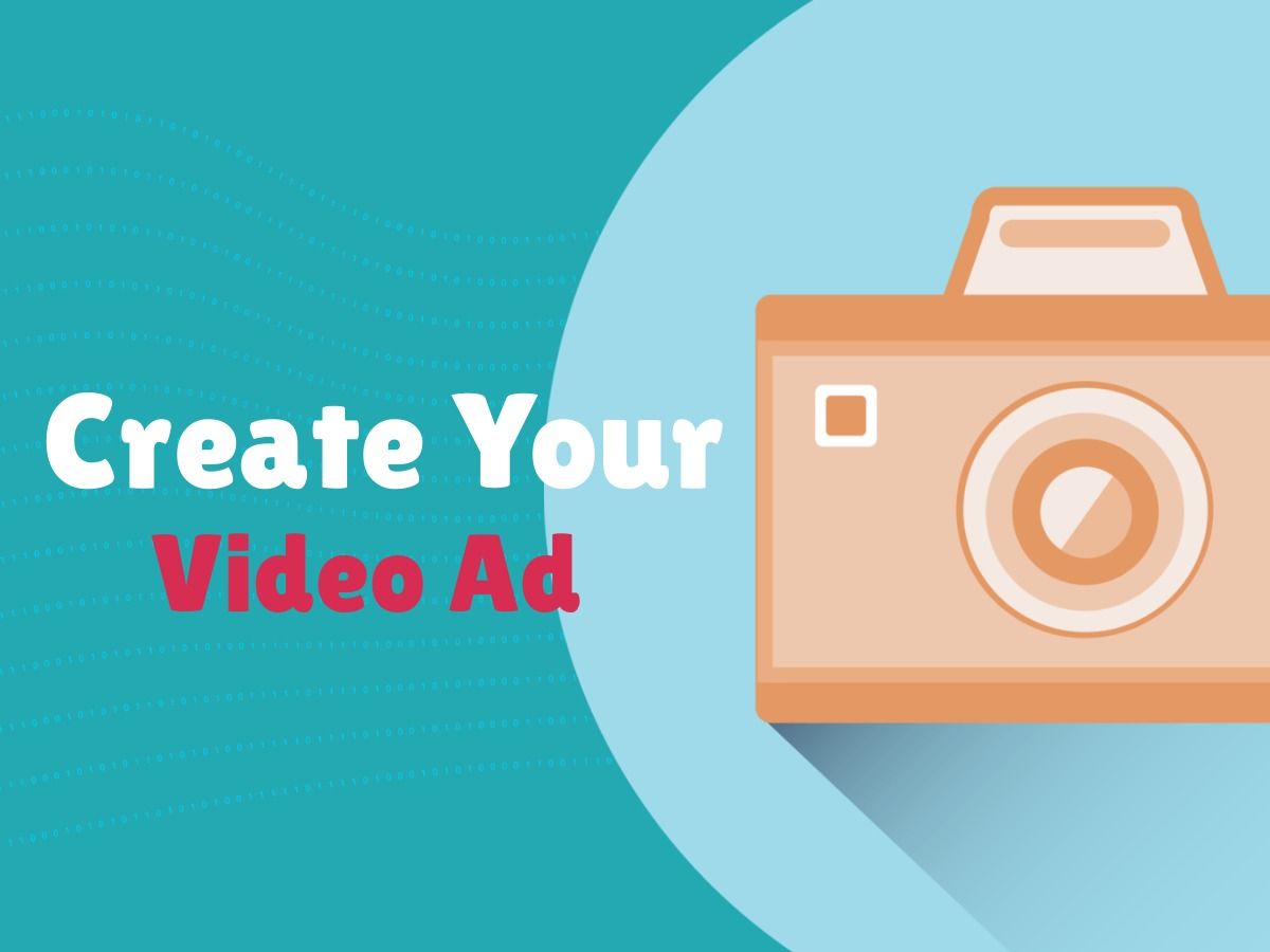 An image of a camera and 'Create Your Video Ad' as a title - A step-by-step guide to creating TikTok ads - Image