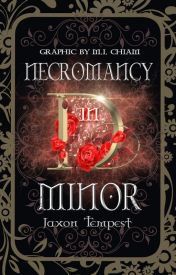 Cover of Jaxon M. Tempest's book Necromancy in D Minor - Top 60 best stories in wattpad - Image