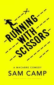 Cover of Sam Camp's book Running with Scissors - Top 60 best stories in wattpad - Image